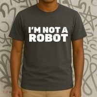 I'm Not A Robot T-Shirt thumb 3