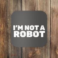I'm Not A Robot Coaster thumb 0
