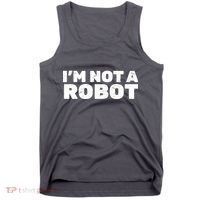 I'm Not A Robot Tank Top thumb 0