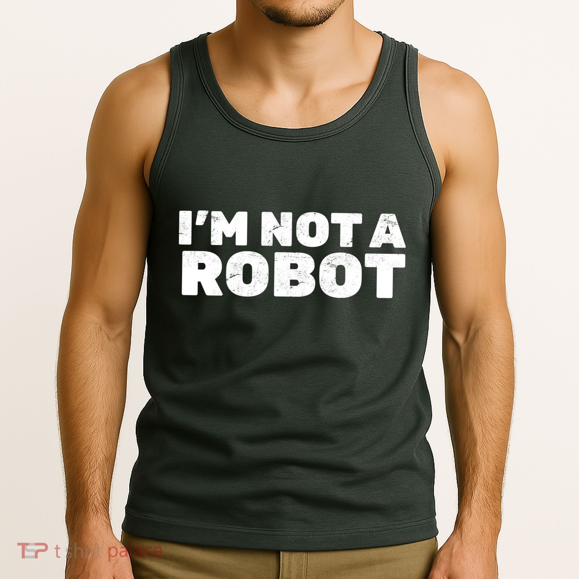 I'm Not A Robot Tank Top