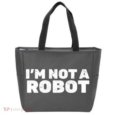 I'm Not A Robot Tote Bag
