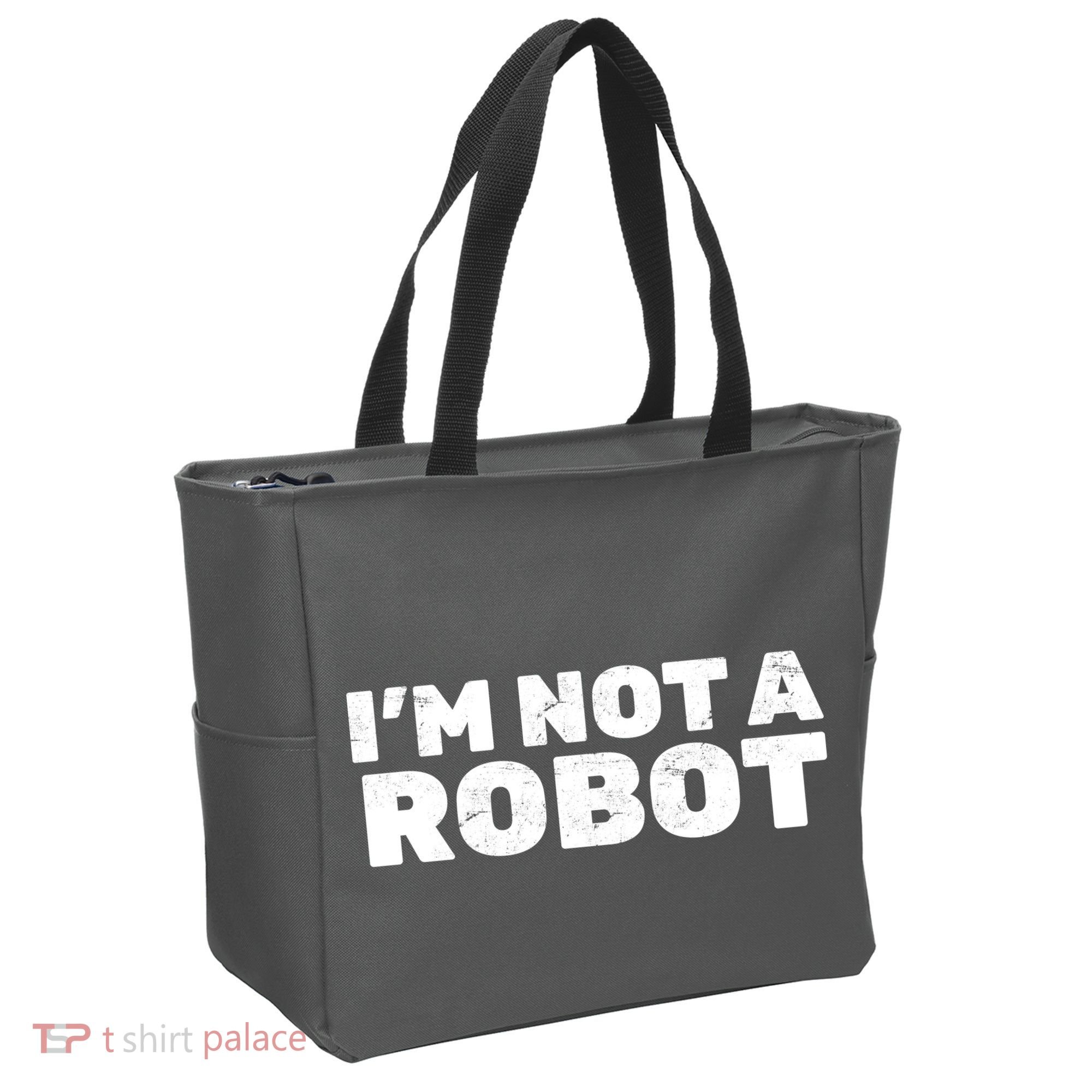 I'm Not A Robot Tote Bag
