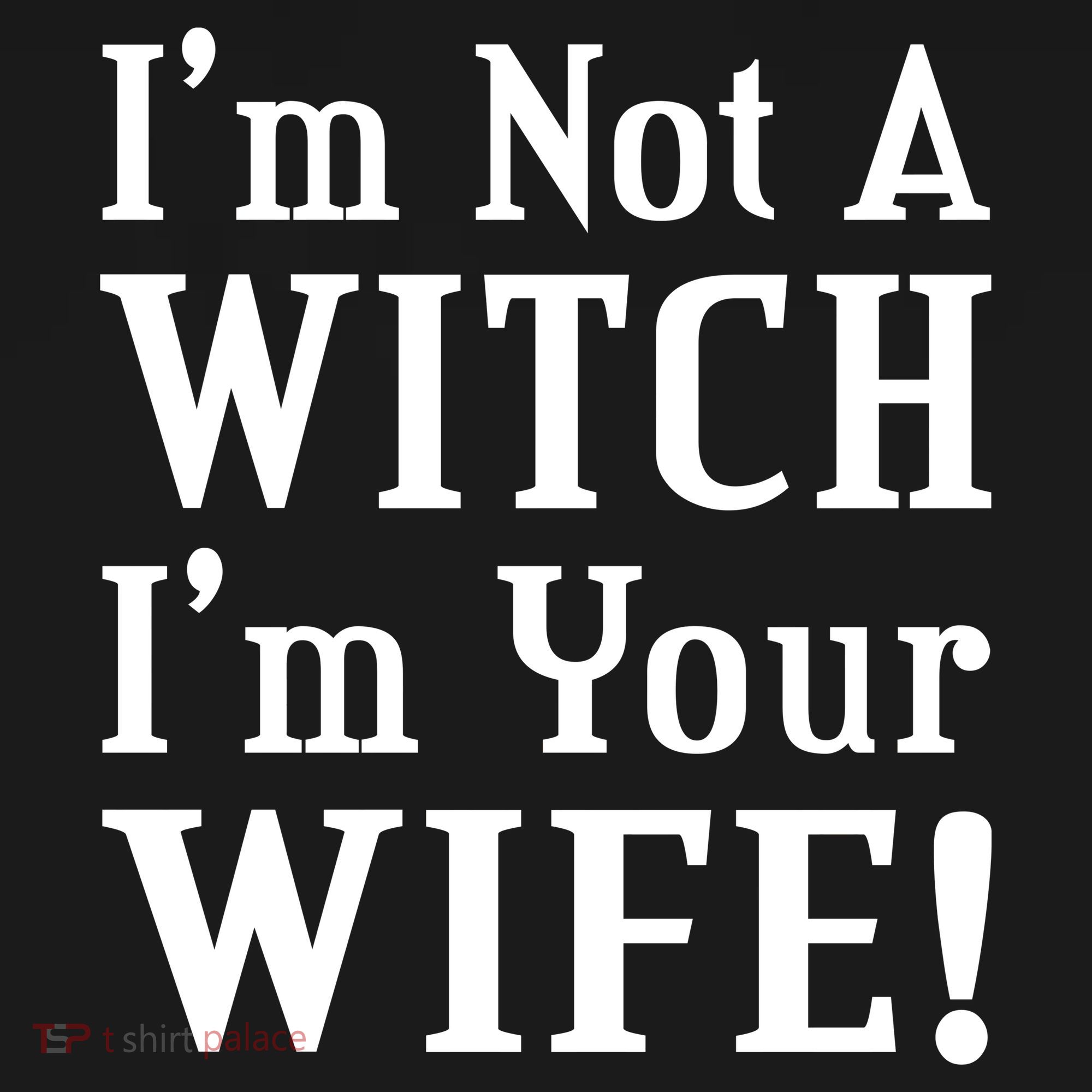 I'm Not A Witch I'm Your Wife Bucket Hat