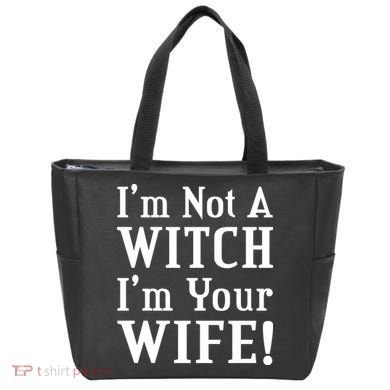 I'm Not A Witch I'm Your Wife Tote Bag