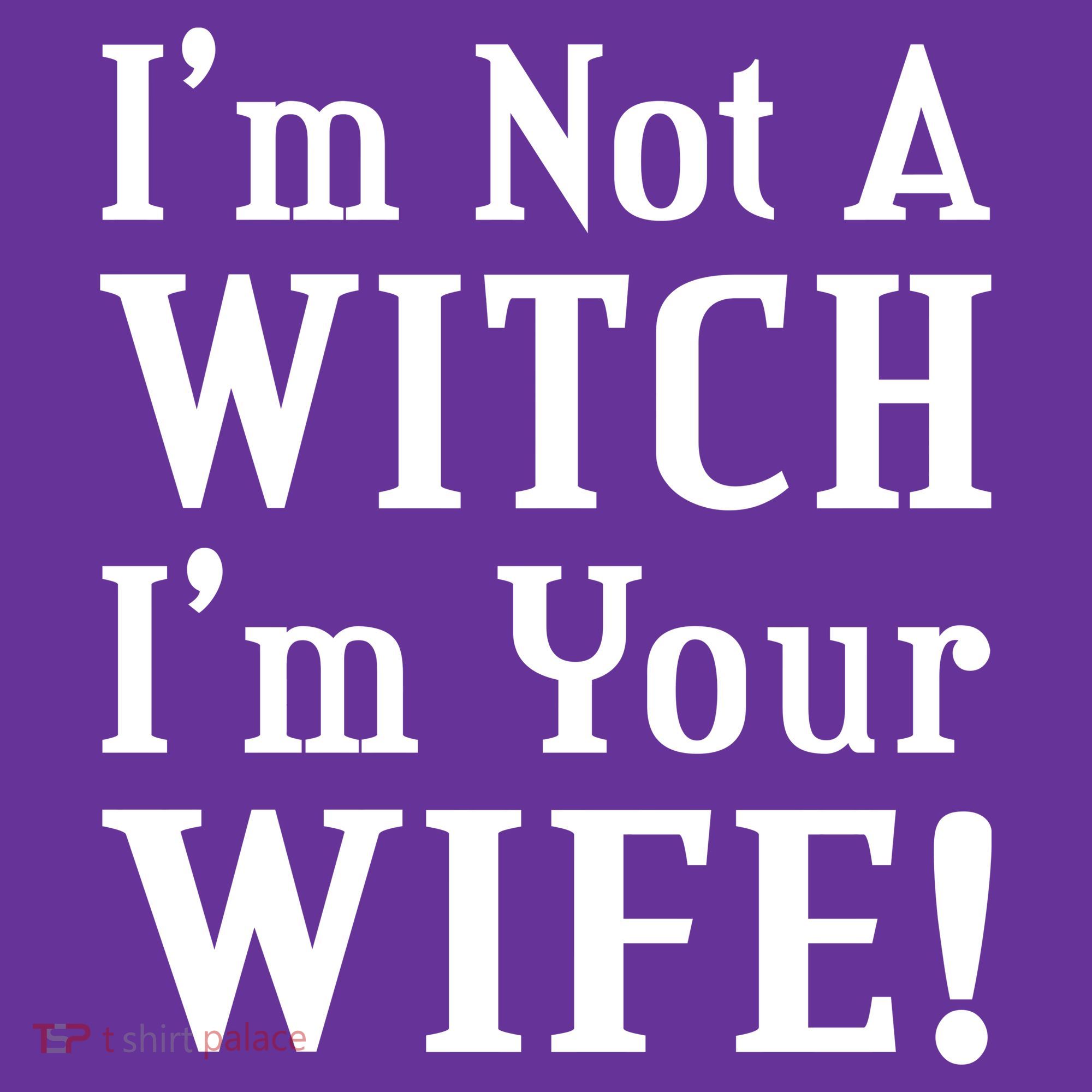 I'm Not A Witch I'm Your Wife Long Sleeve Shirt
