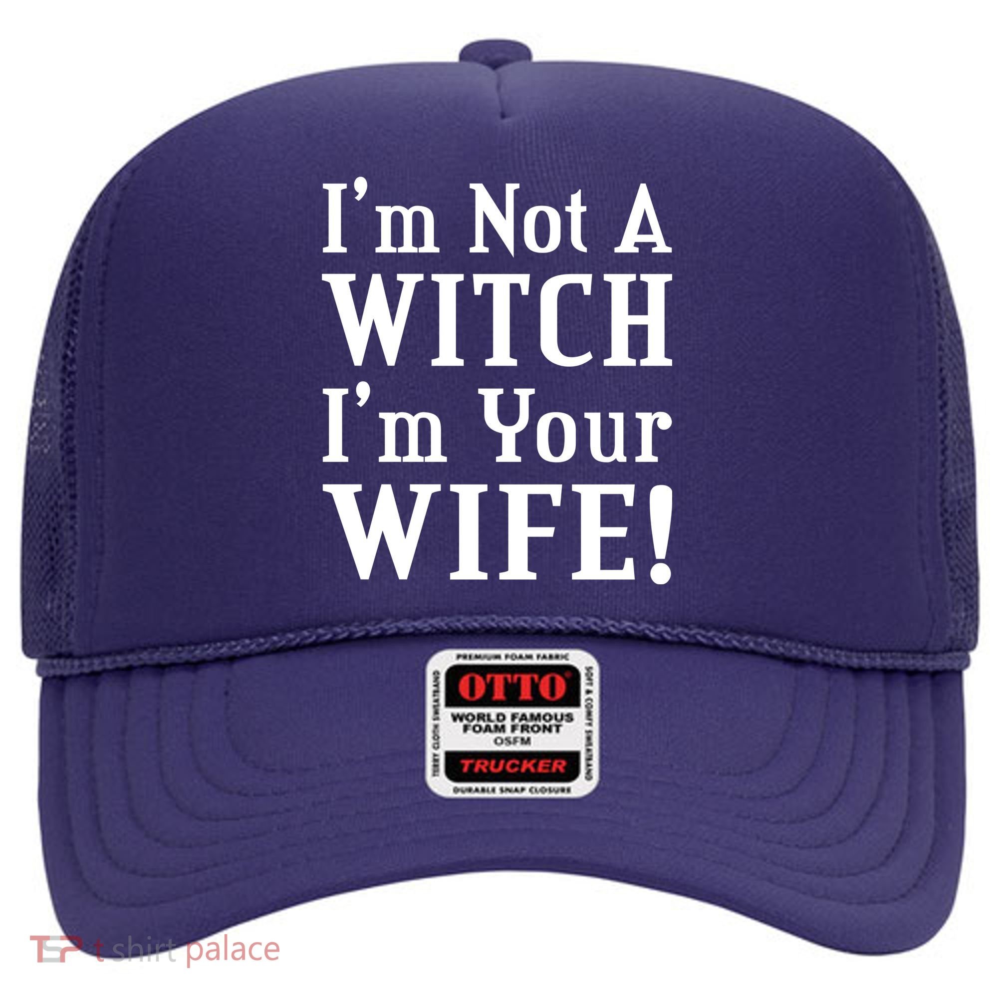 I'm Not A Witch I'm Your Wife Hat