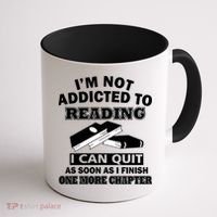 I'm Not Addicted To Reading Can Quit After One Chapter Coffee Mug thumb 1