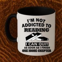 I'm Not Addicted To Reading Can Quit After One Chapter Coffee Mug thumb 2