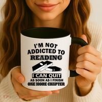 I'm Not Addicted To Reading Can Quit After One Chapter Coffee Mug thumb 3