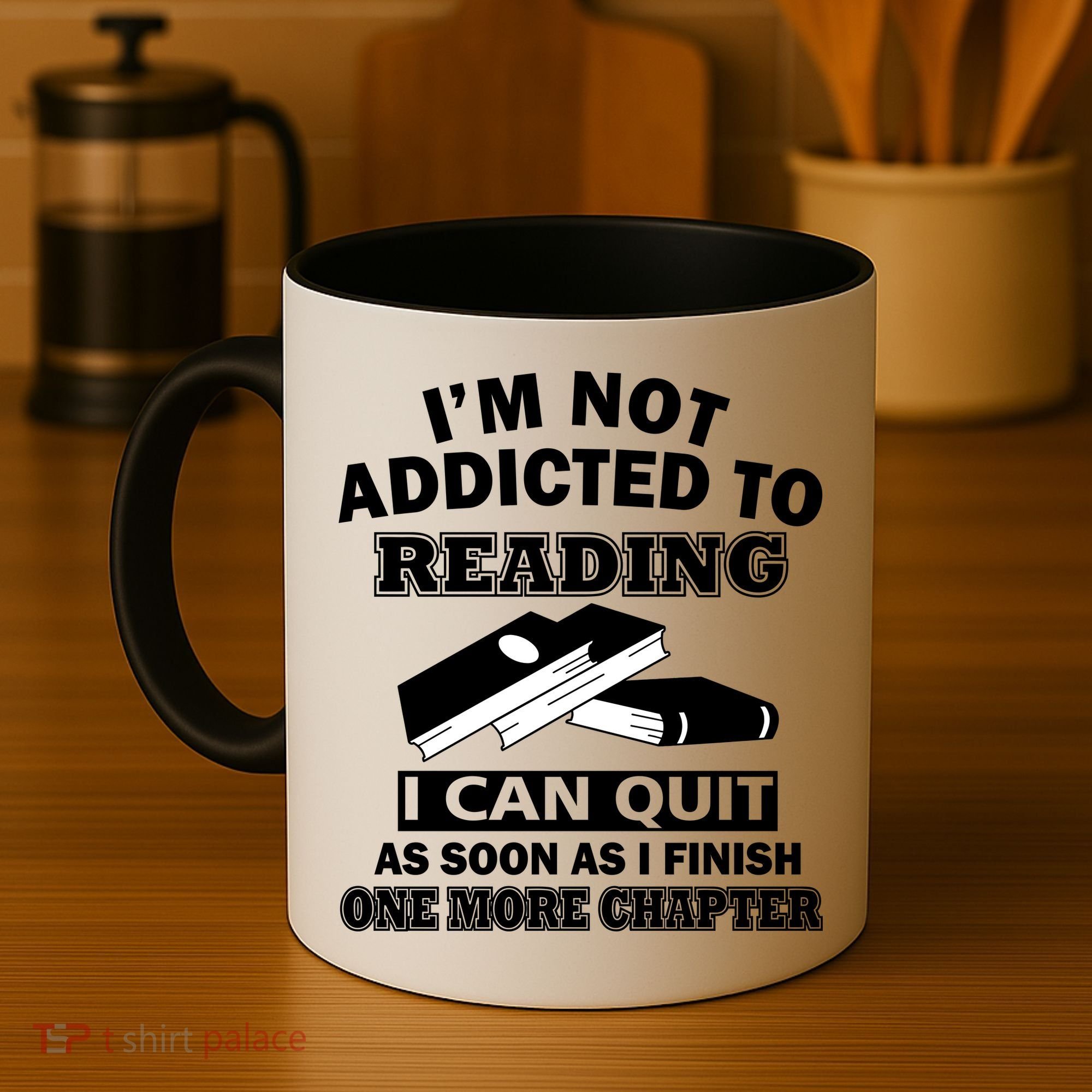 I'm Not Addicted To Reading Can Quit After One Chapter Coffee Mug