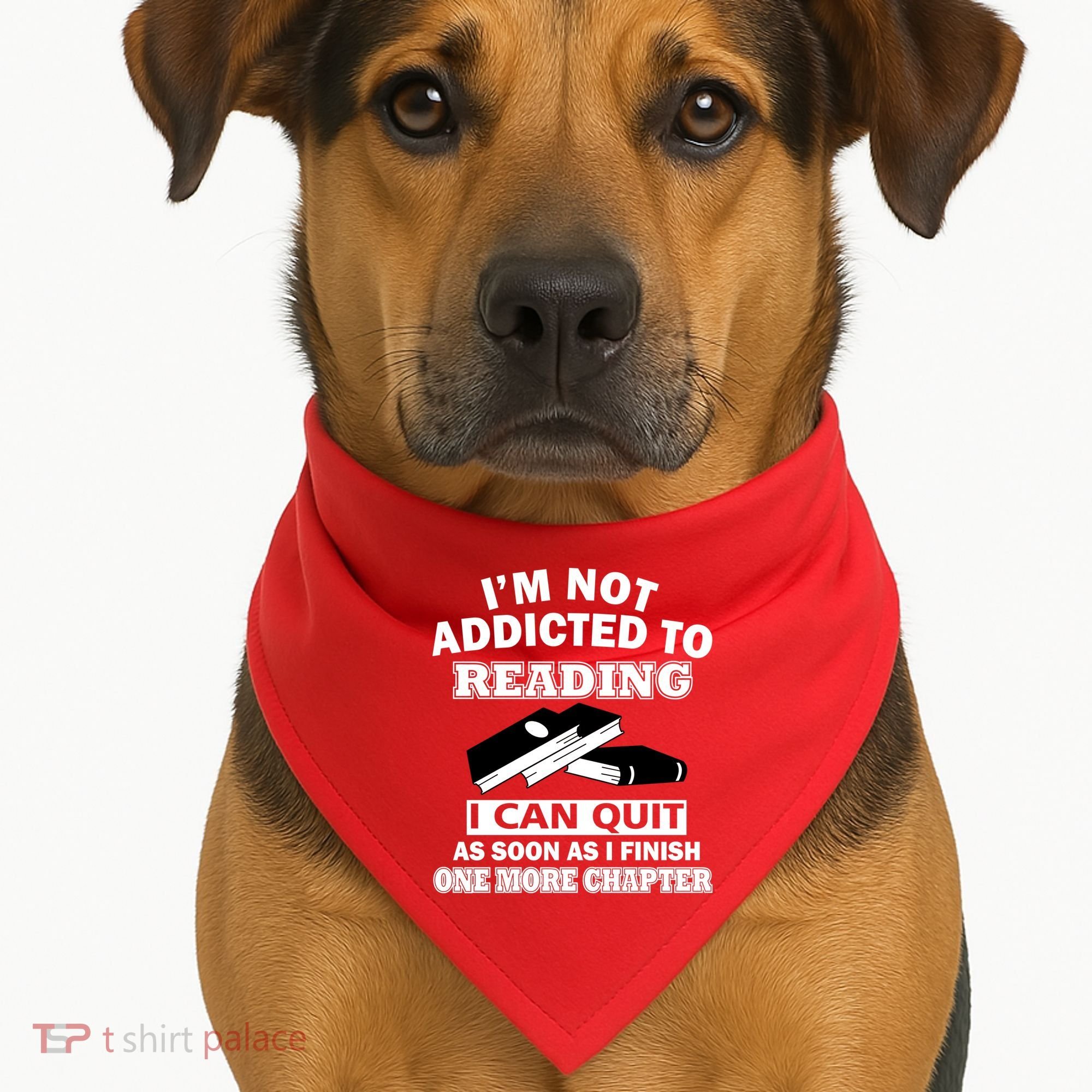 I'm Not Addicted To Reading Can Quit After One Chapter USA-Made Doggie Bandana