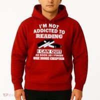 I'm Not Addicted To Reading Can Quit After One Chapter Hoodie thumb 2
