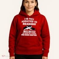 I'm Not Addicted To Reading Can Quit After One Chapter Hoodie thumb 5