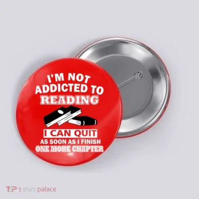 I'm Not Addicted To Reading Can Quit After One Chapter Button
