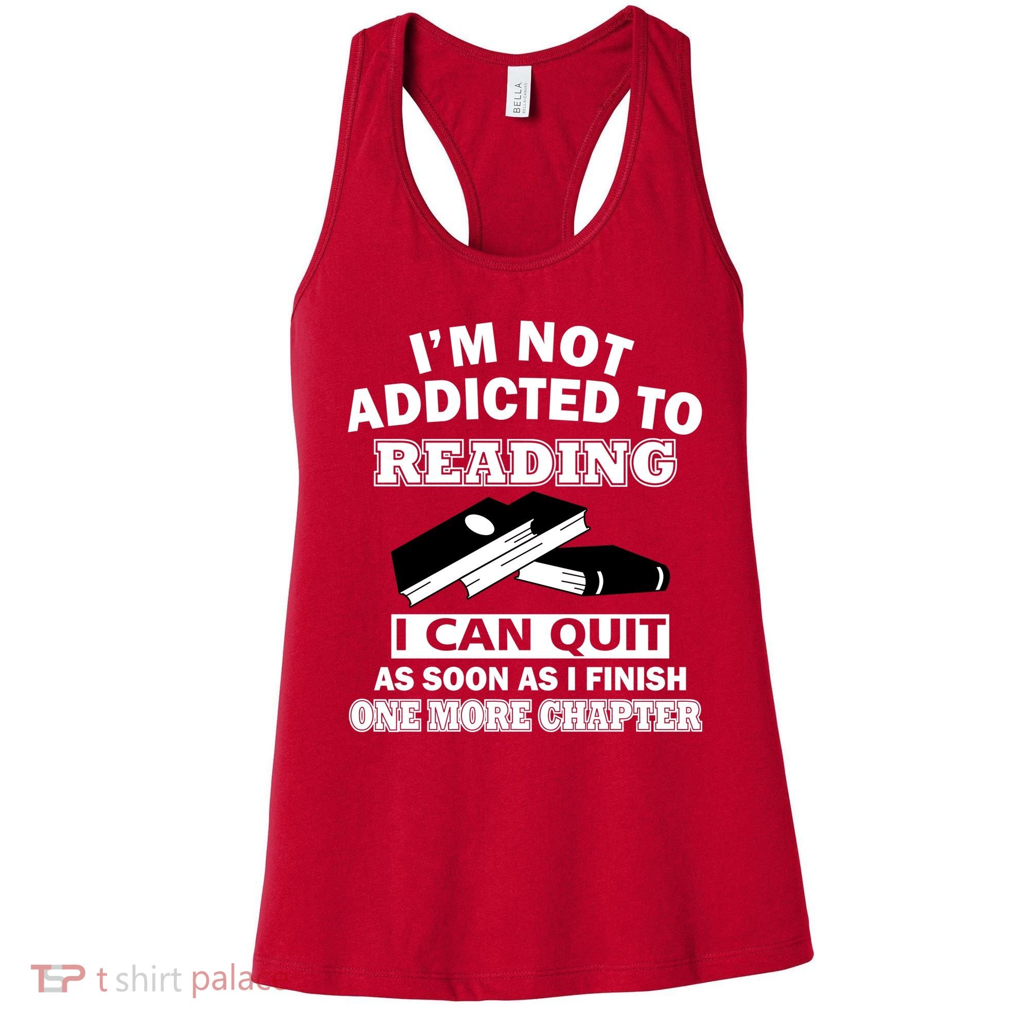 I'm Not Addicted To Reading Can Quit After One Chapter Women's Tank Top