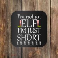 I'm Not An Elf! I'm Just Short Funny Christmas Coaster thumb 0