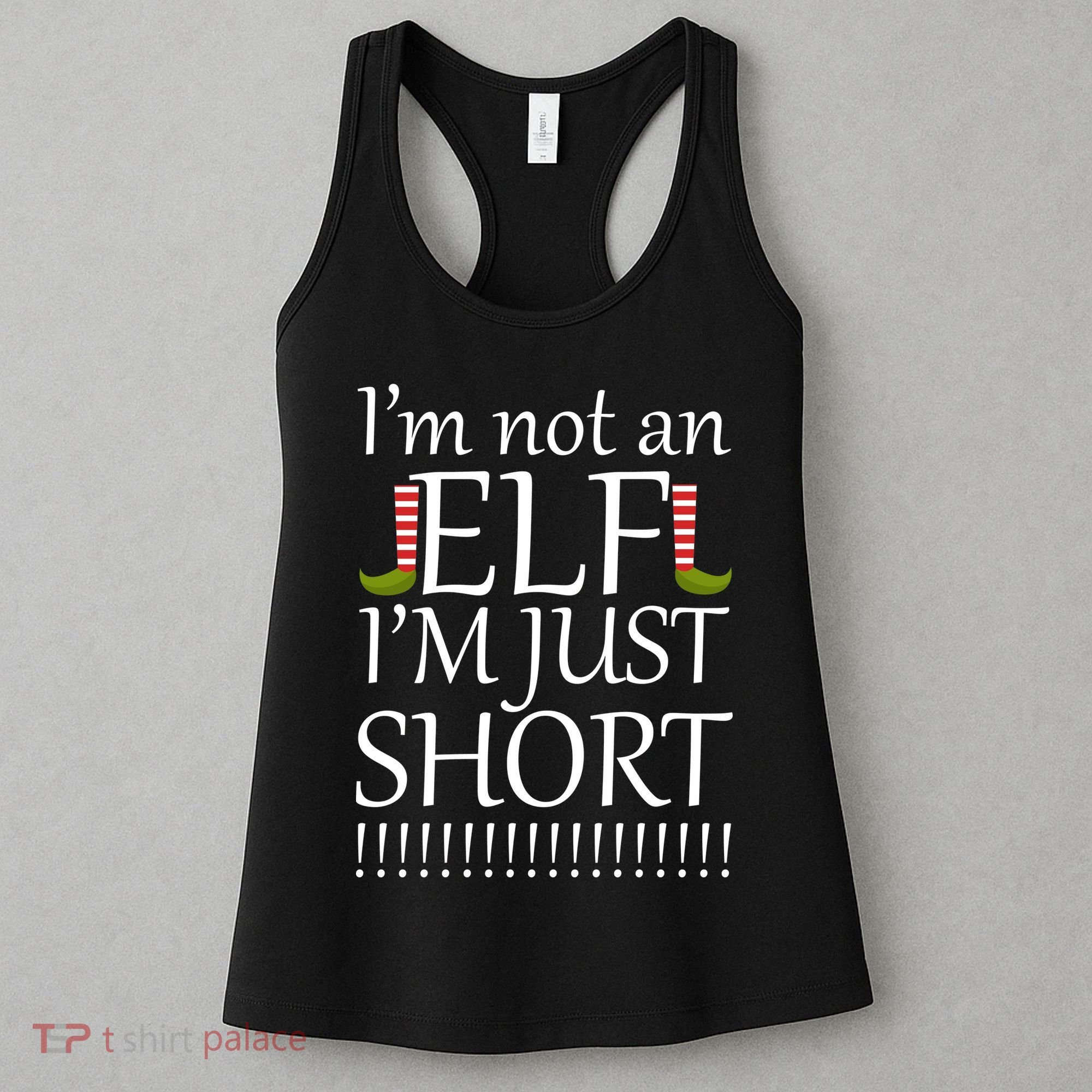 I'm Not An Elf! I'm Just Short Funny Christmas Women's Tank Top