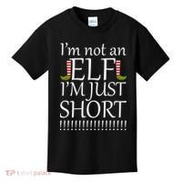 I'm Not An Elf! I'm Just Short Funny Christmas Kids T-Shirt thumb 0