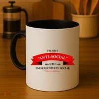 I'm Not Anti-Social I'm Selectively Social Coffee Mug thumb 4