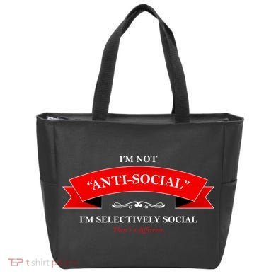 I'm Not Anti-Social I'm Selectively Social Tote Bag