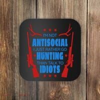 I'm Not Antisocial Hunting Funny Coaster thumb 0