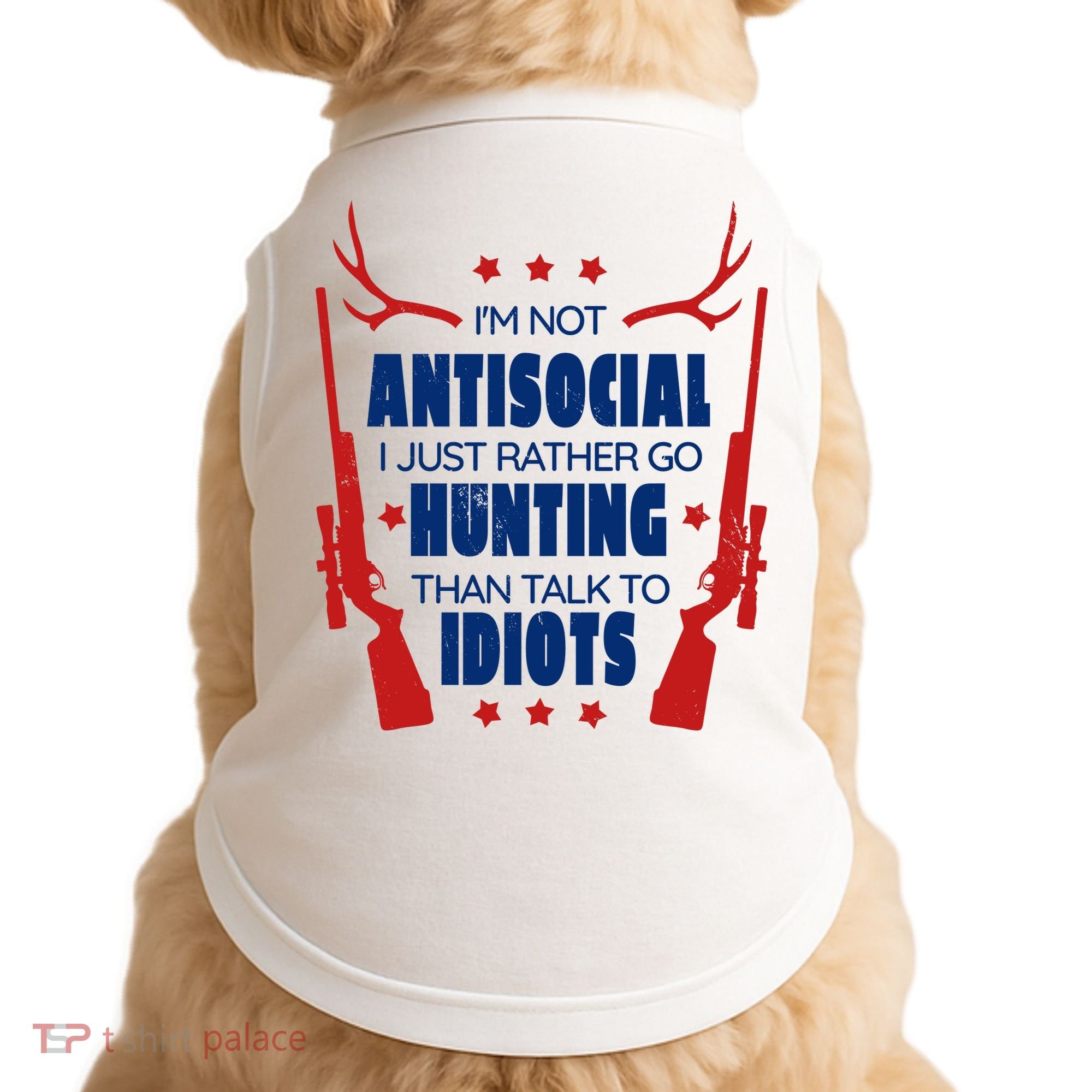 I'm Not Antisocial Hunting Funny Doggie Tank