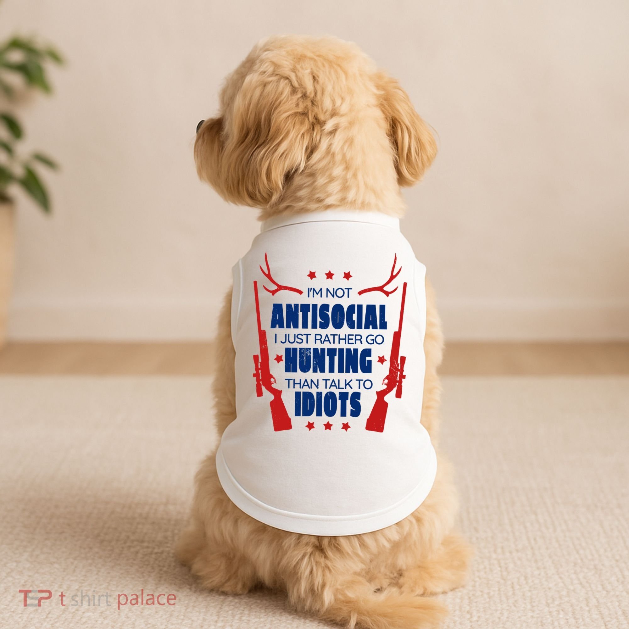 I'm Not Antisocial Hunting Funny Doggie Tank