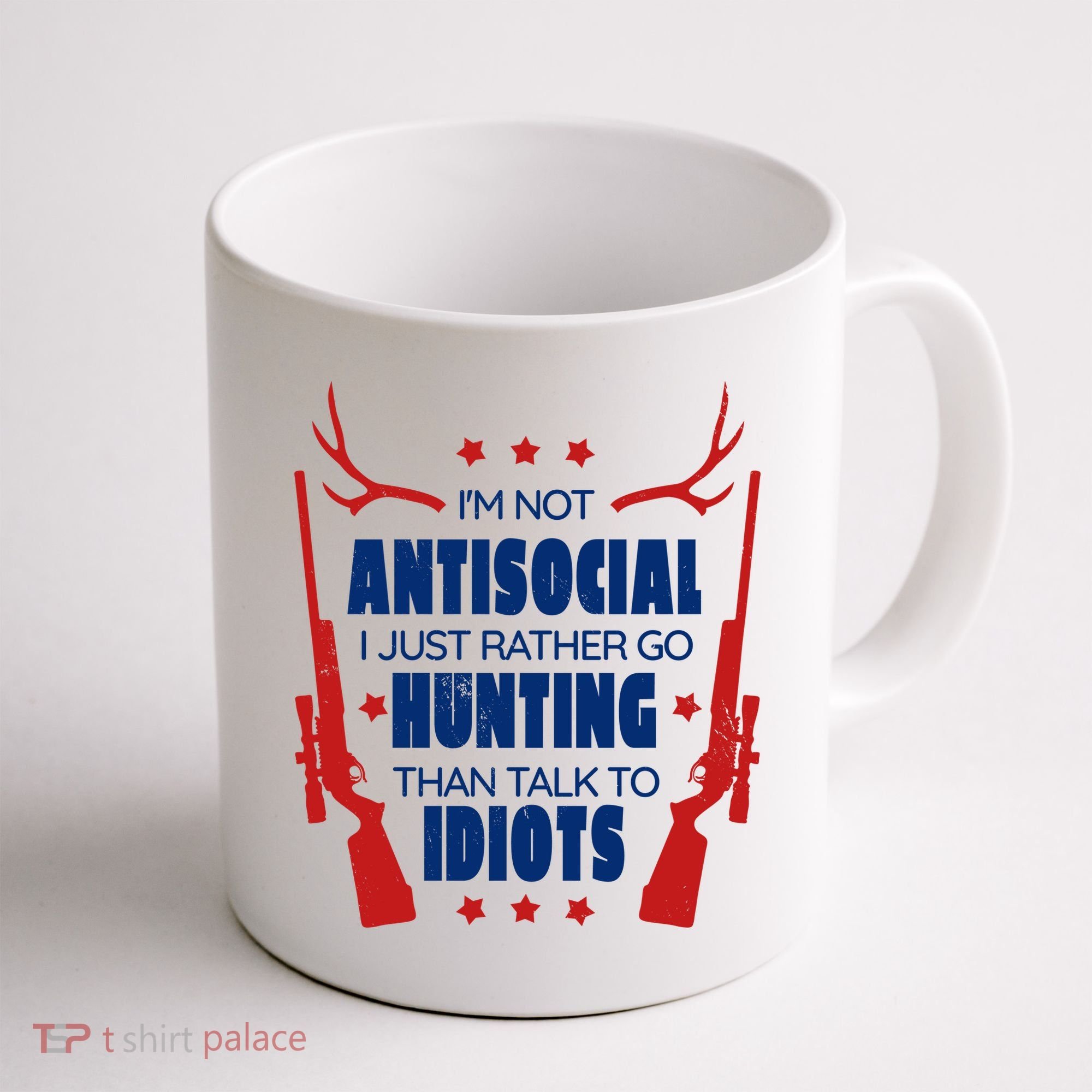 I'm Not Antisocial Hunting Funny Coffee Mug