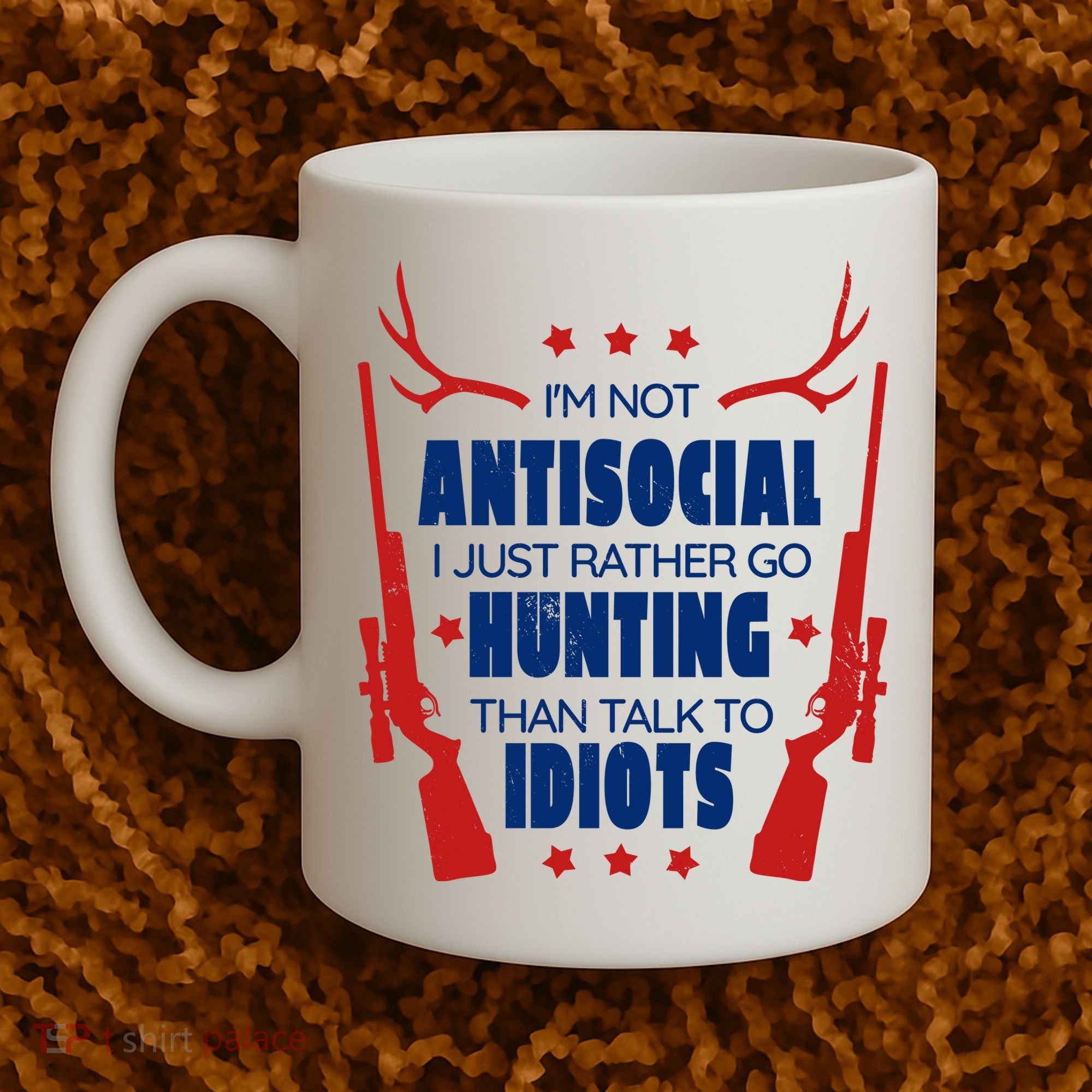I'm Not Antisocial Hunting Funny Coffee Mug
