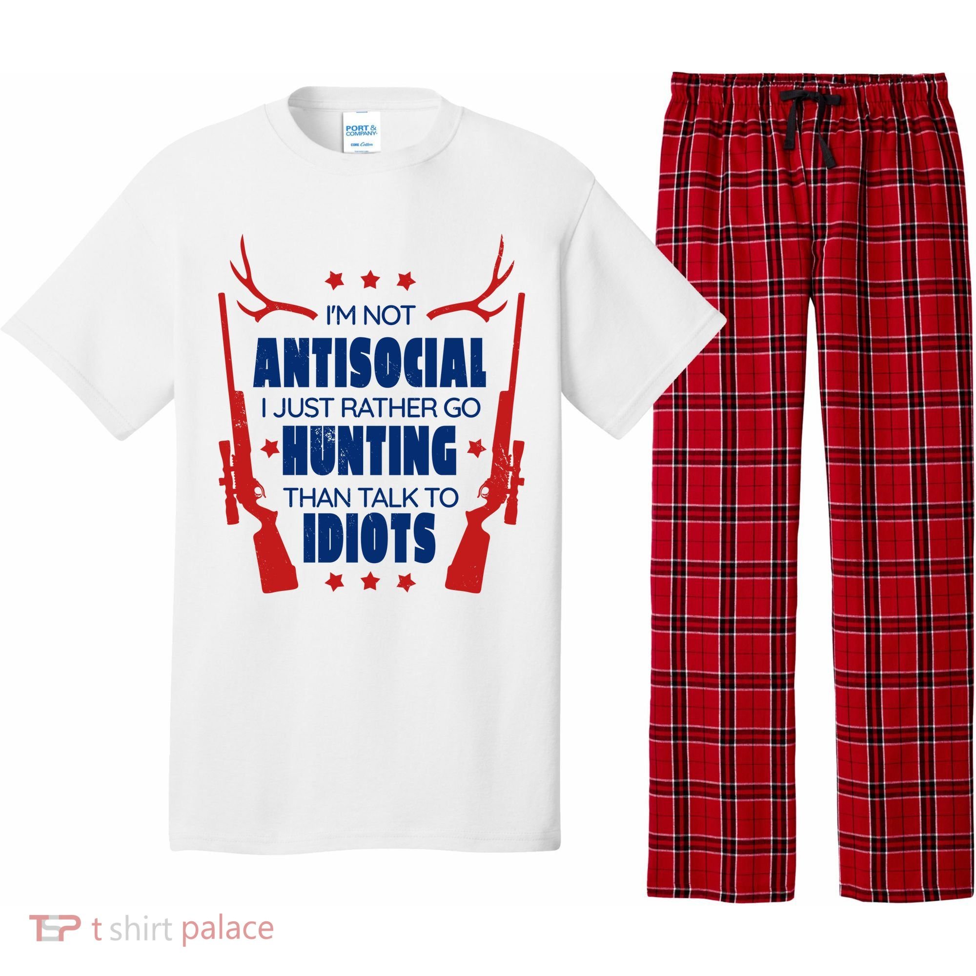 I'm Not Antisocial Hunting Funny Pajama Set