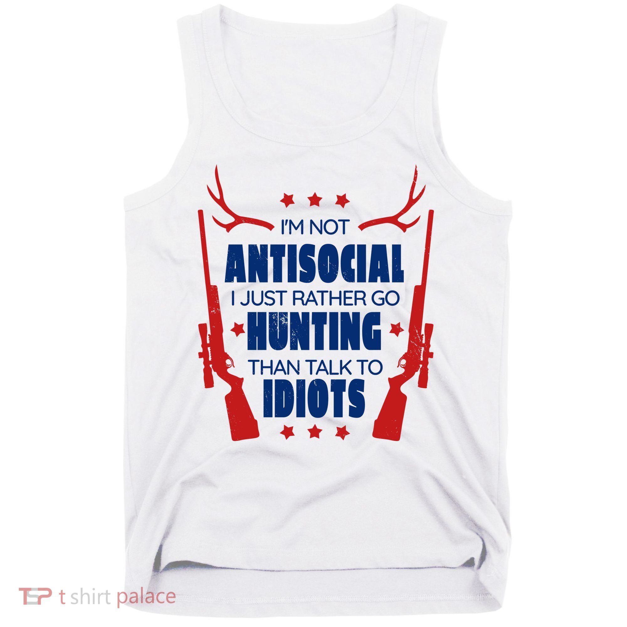 I'm Not Antisocial Hunting Funny Tank Top