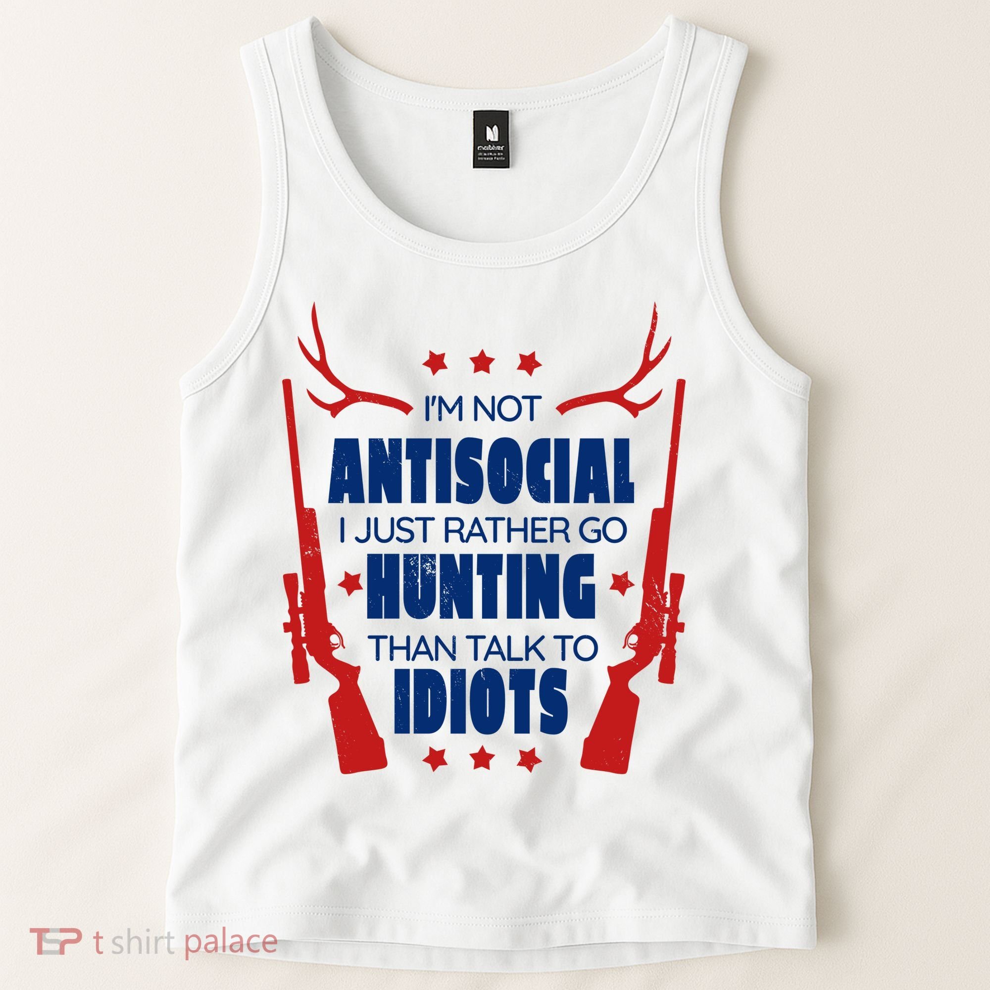 I'm Not Antisocial Hunting Funny Tank Top