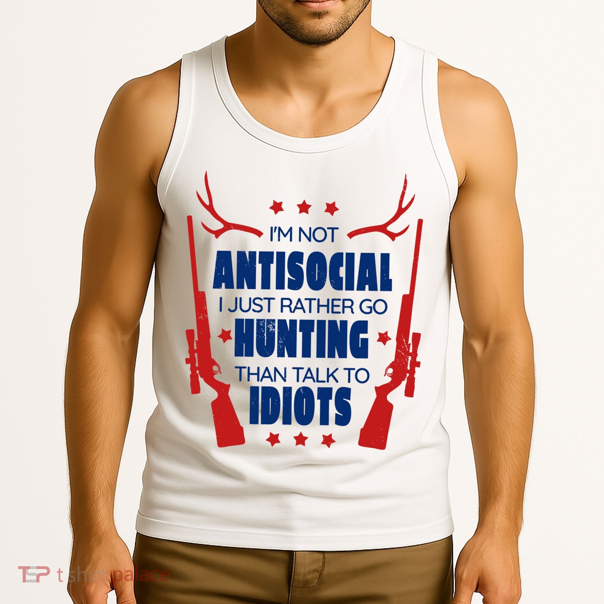 I'm Not Antisocial Hunting Funny Tank Top