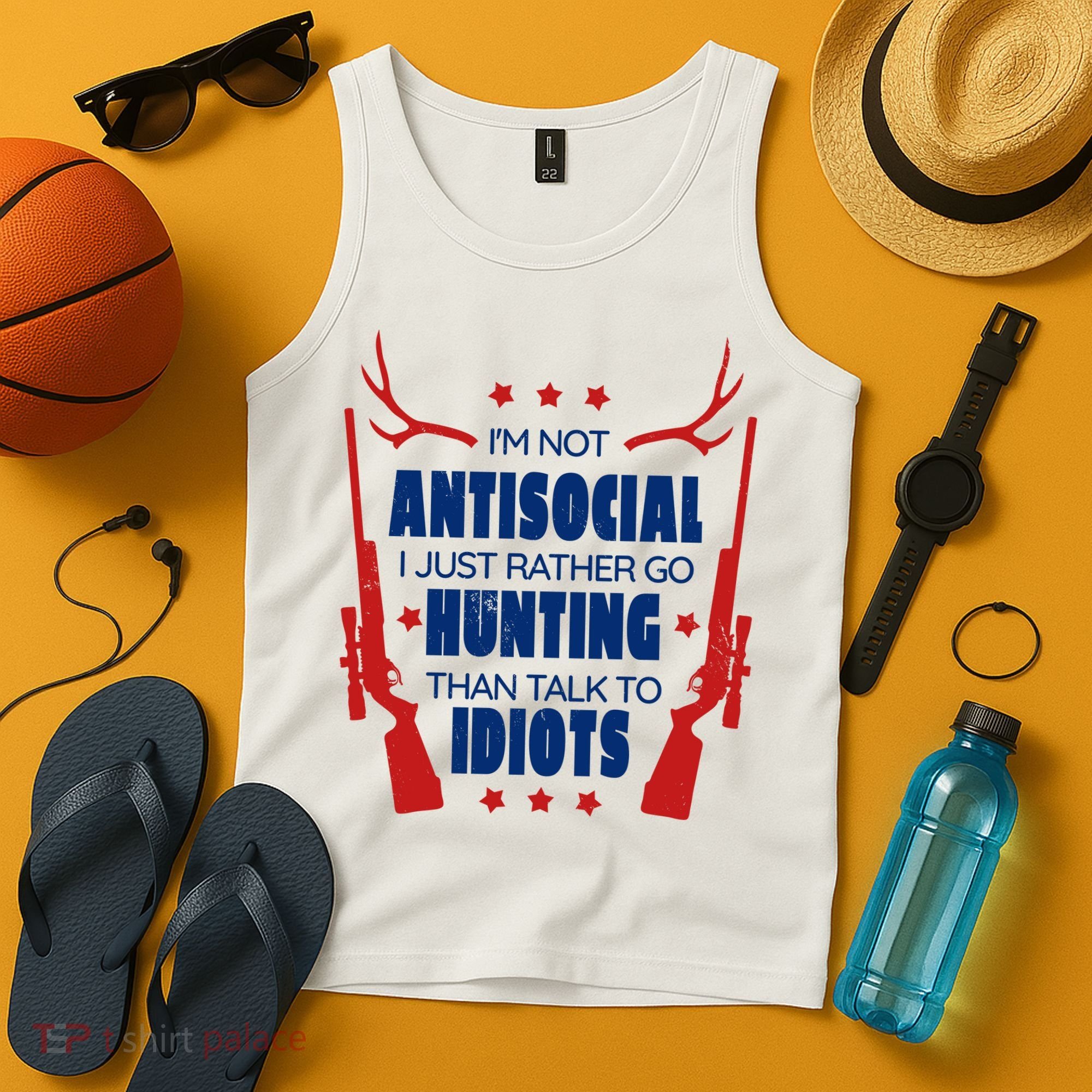 I'm Not Antisocial Hunting Funny Tank Top