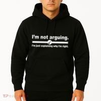 I'm Not Arguing Just Explaining Why I'm Right Hoodie thumb 2