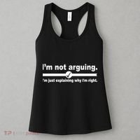 I'm Not Arguing Just Explaining Why I'm Right Women's Tank Top thumb 3
