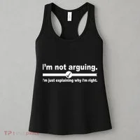 I'm Not Arguing Just Explaining Why I'm Right Women's Tank Top thumb 3