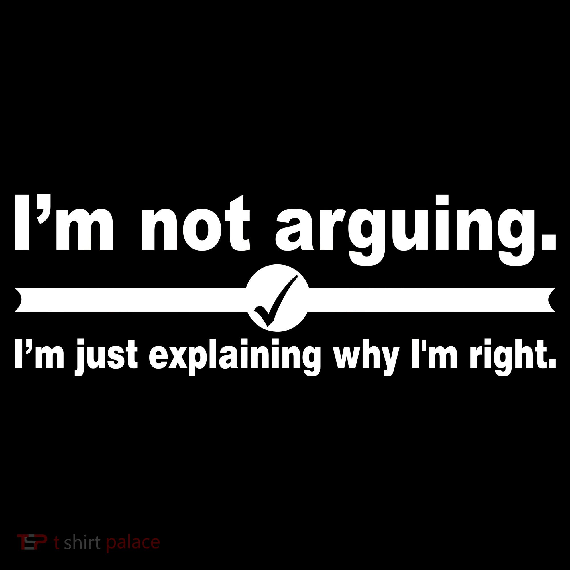 I'm Not Arguing Just Explaining Why I'm Right Kids Long Sleeve Shirt