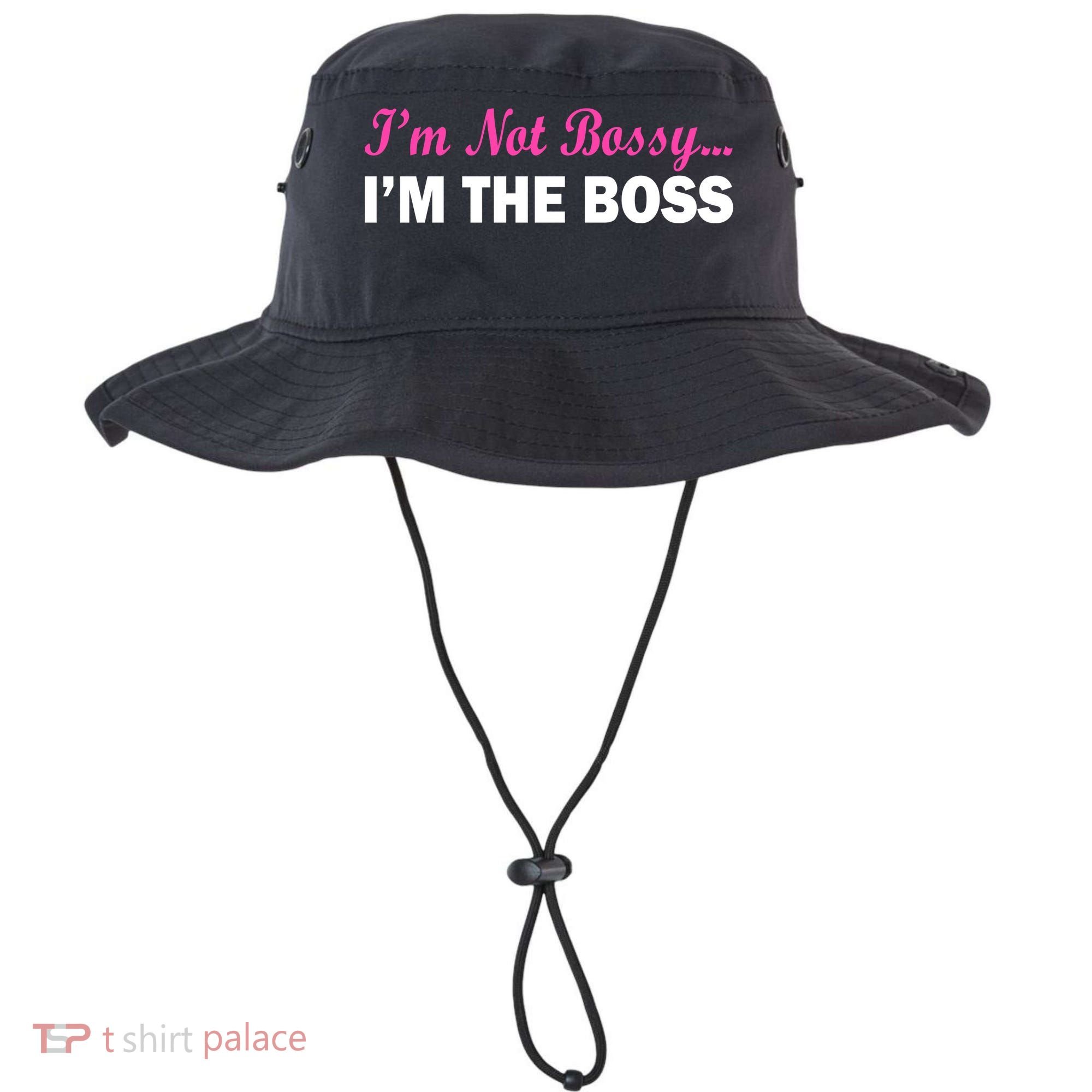 I'm Not Bossy I'm The Boss Bucket Hat