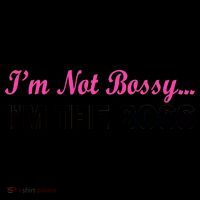 I'm Not Bossy I'm The Boss Coffee Mug thumb 5