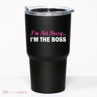 I'm Not Bossy I'm The Boss Tumbler thumb 0