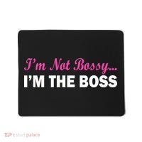 I'm Not Bossy I'm The Boss Mousepad thumb 0