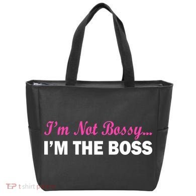 I'm Not Bossy I'm The Boss Tote Bag