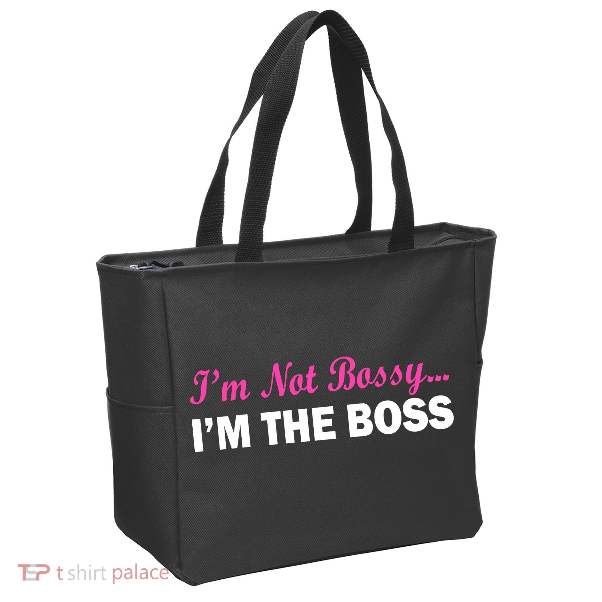 I'm Not Bossy I'm The Boss Tote Bag