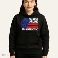 I'm Not Drunk I'm Patriotic Funny Hoodie thumb 5