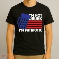 I'm Not Drunk I'm Patriotic Funny T-Shirt thumb 3