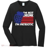 I'm Not Drunk I'm Patriotic Funny Women's Long Sleeve Shirt thumb 0