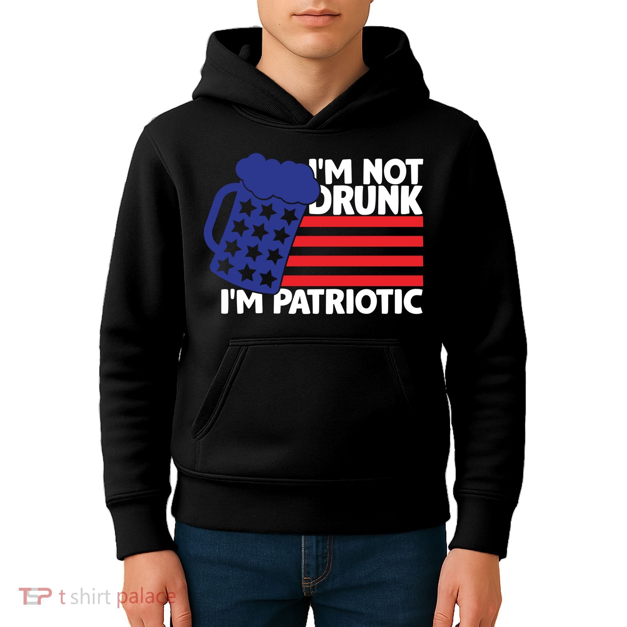 I'm Not Drunk I'm Patriotic Funny Kids Hoodie