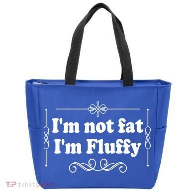 I'm Not Fat I'm Fluffy Tote Bag