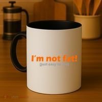 I'm Not Fat Just Easy To See Coffee Mug thumb 4